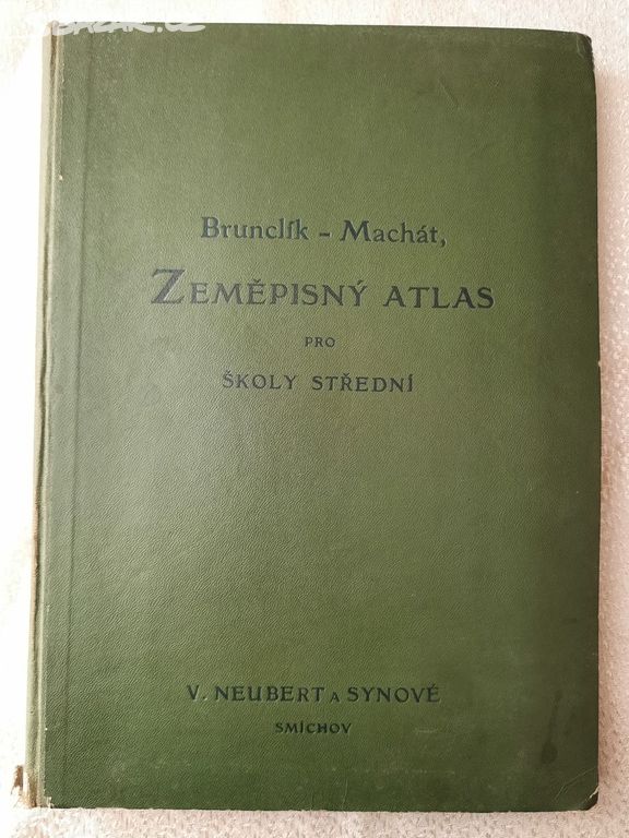Zeměpisný atlas J.Brunclíka , vyd.4 roku 1925