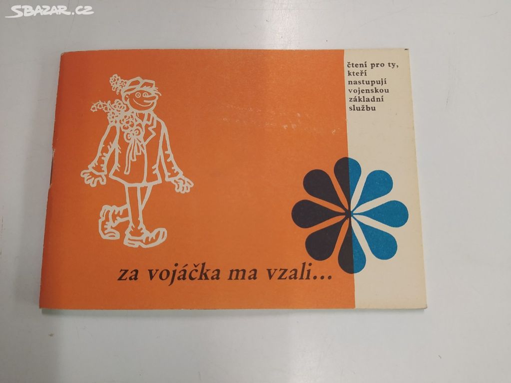 ZA VOJÁČKA MĚ VZALI... , 1976