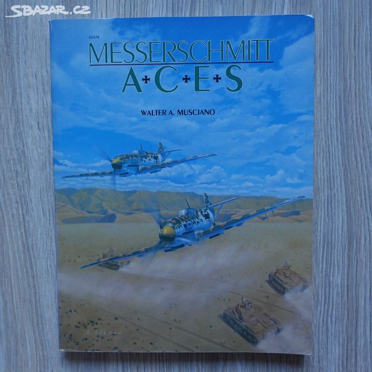 Walter A. Musciano - Messerschmitt ACES
