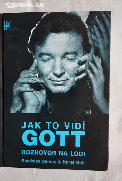 Jak to vidí Gott-Rostislav Sarvaš & Karel Gott