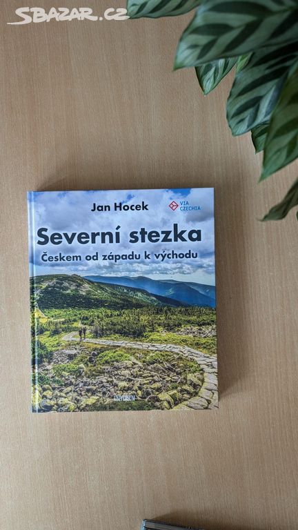 Prodám knihu Severní stezka Českem VIACZECHIA NOVÁ