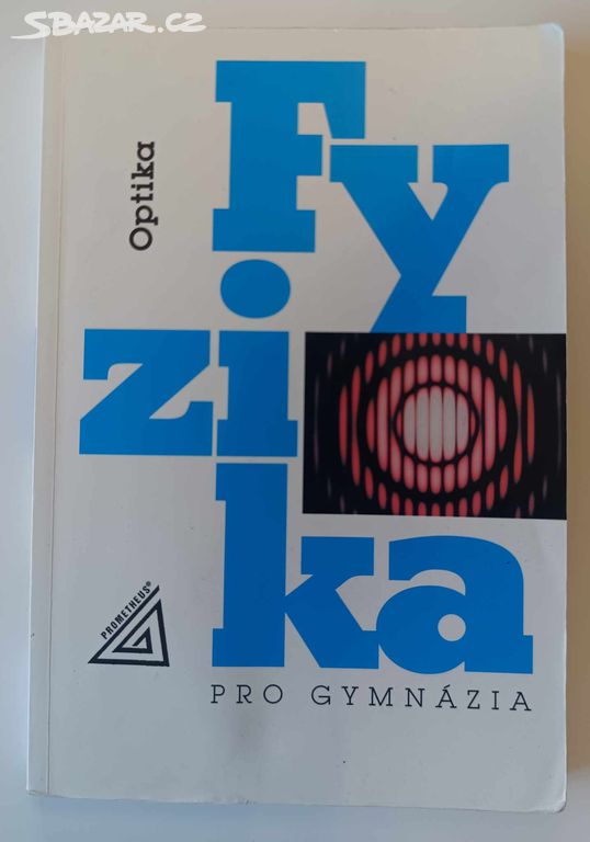 Fyzika pro gymnázia - Optika