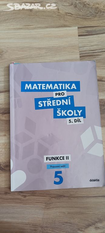 Matematika pro sš ps 5. Díl