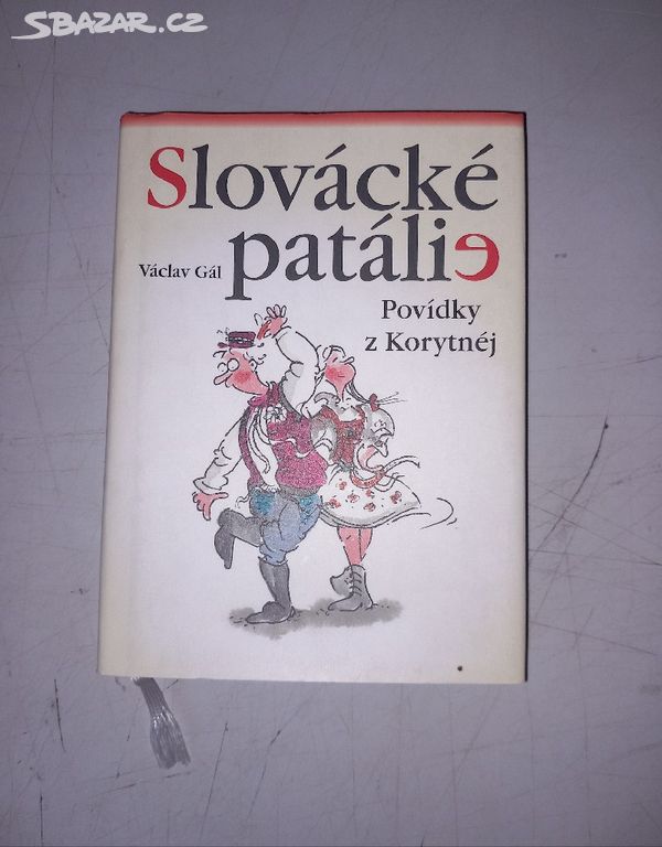 Václav Gál SLOVÁCKÉ PATÁLIE (2003)