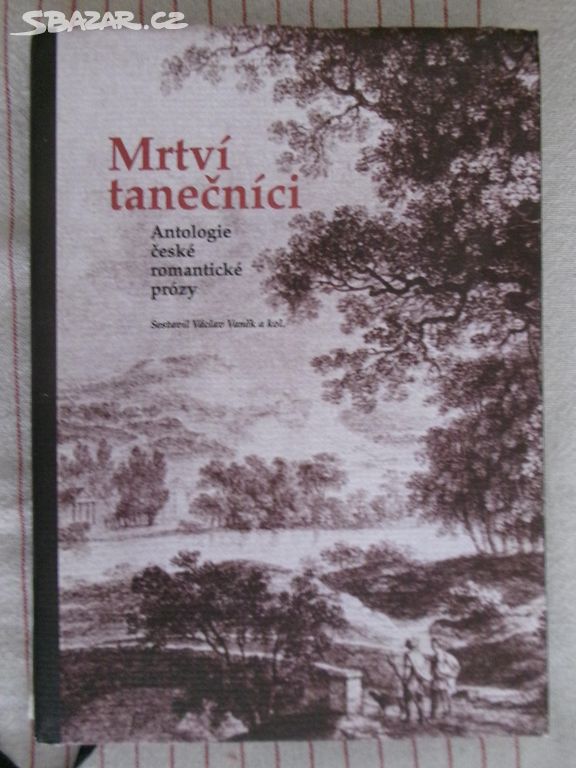 Mrtví tanečníci - antologie české romantické prózy