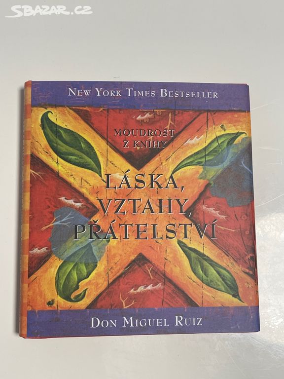 kniha Láska, vztahy, přátelství - Don Miguel Ruiz