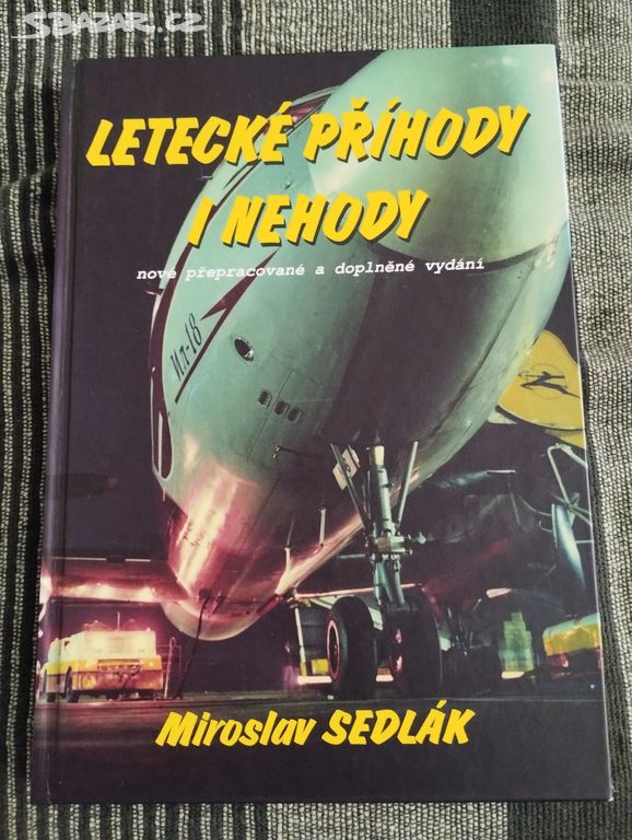 Letecké příhody i nehody, 2. vydání - M. Sedlák