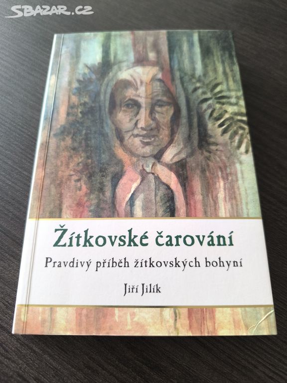 Kniha Žítkovské čarování - Jiří Jilík