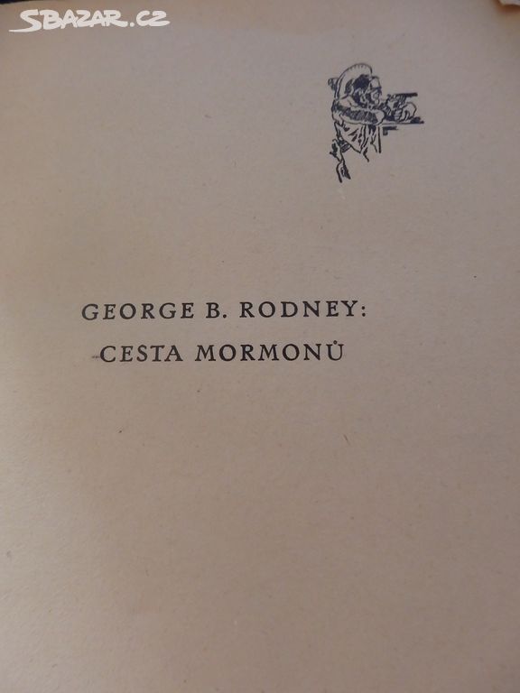 George B. Rodney - Cesta mormonů