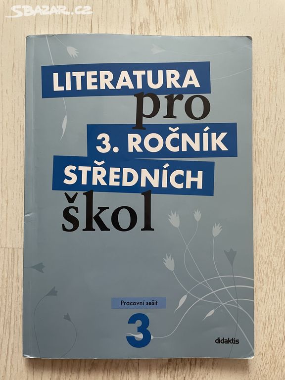 Literatura pro 3.ročník SŠ - Pracovní sešit