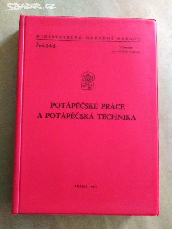 POTÁPĚČSKÉ PRÁCE A POTÁPĚČSKÁ TECHNIKA - 1984