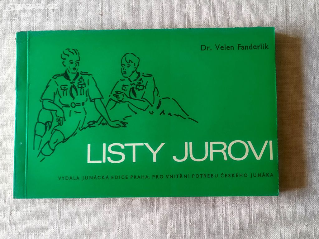 LISTY JUROVY - výchova v junáckém oddíle / 1970 /