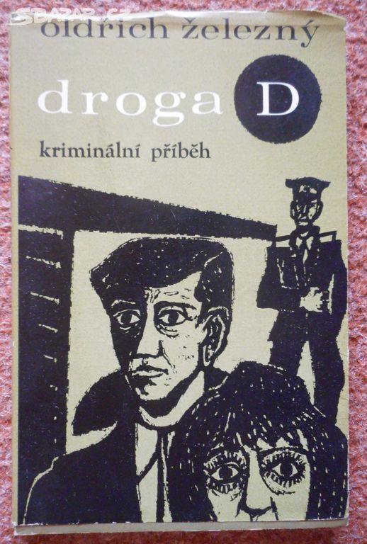 Droga D - Oldřich Železný