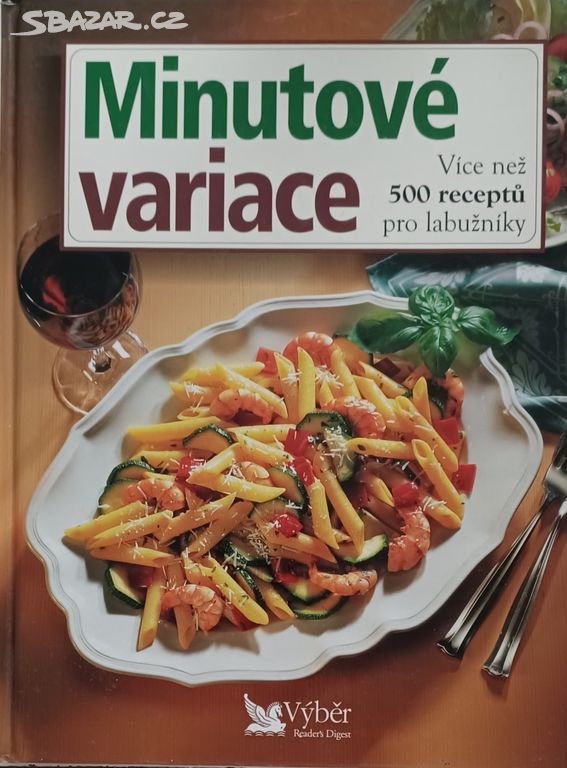 MINUTOVÉ VARIACE - kuchařka, Reader's Digest9