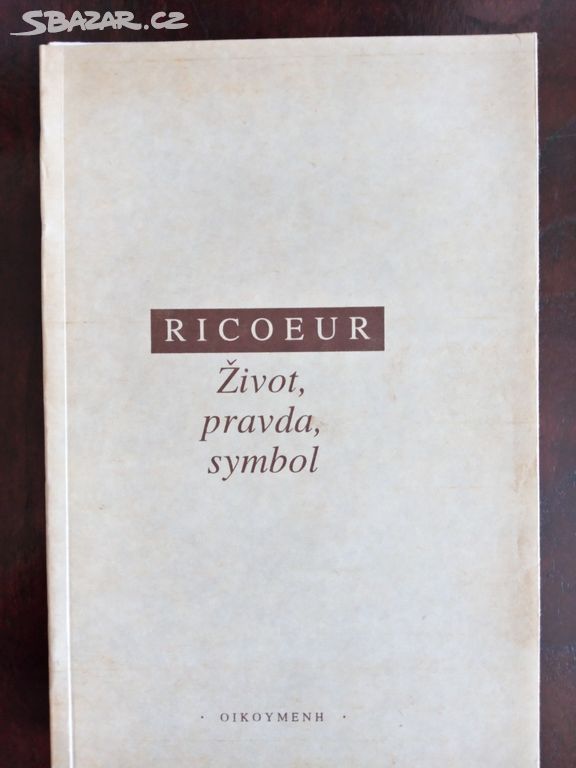 Ricoeur "Život, pravda, symbol" 1993