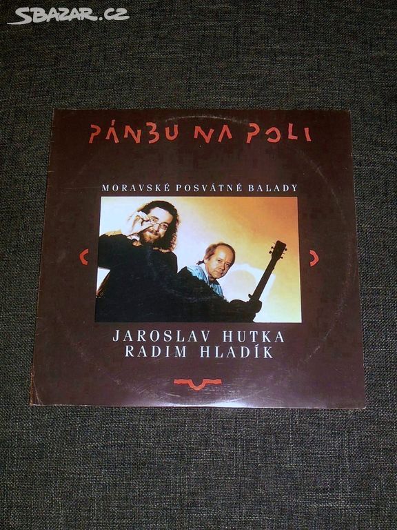 LP Jaroslav Hutka & Radim Hladík - Pánbu Na Poli