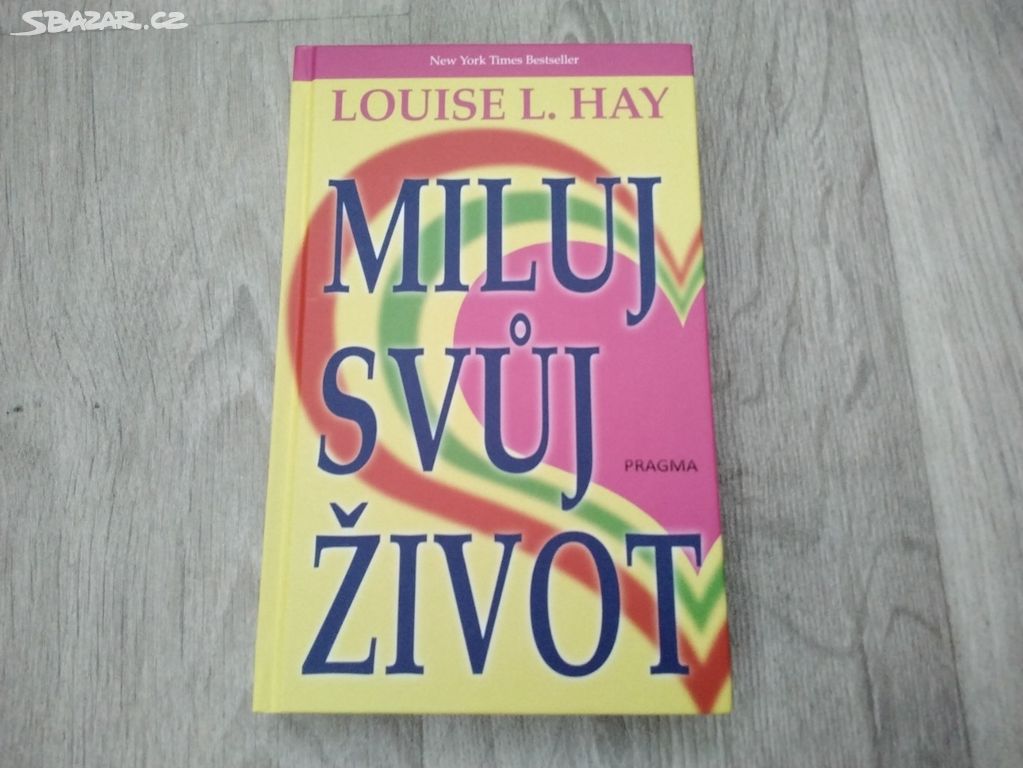 NOVÁ kniha Miluj svůj život- Louise L. Hay