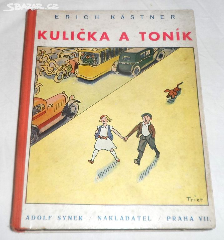 Erich Kästner: KULIČKA a TONÍK, 1934