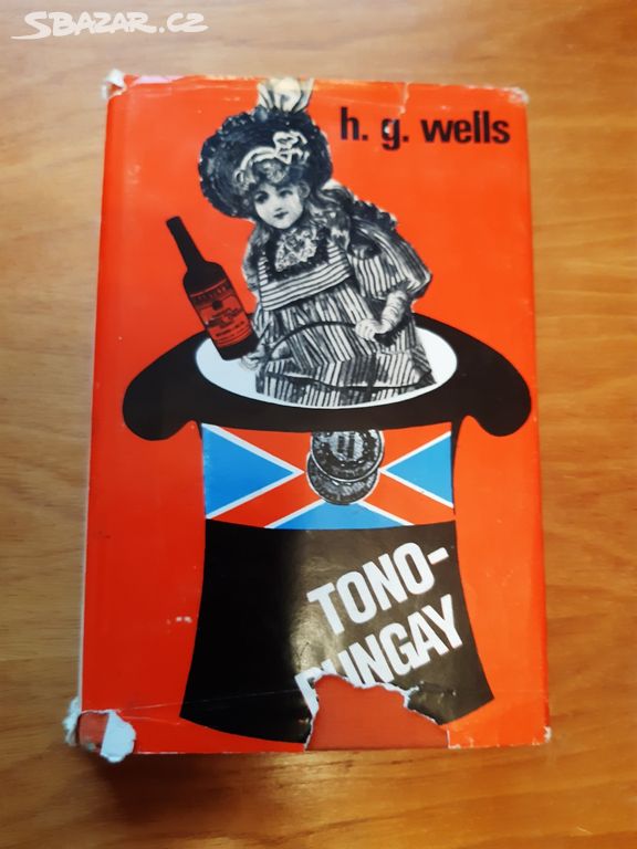 TONO BUNGAY, h.g.wells, 1977, 1.vydání