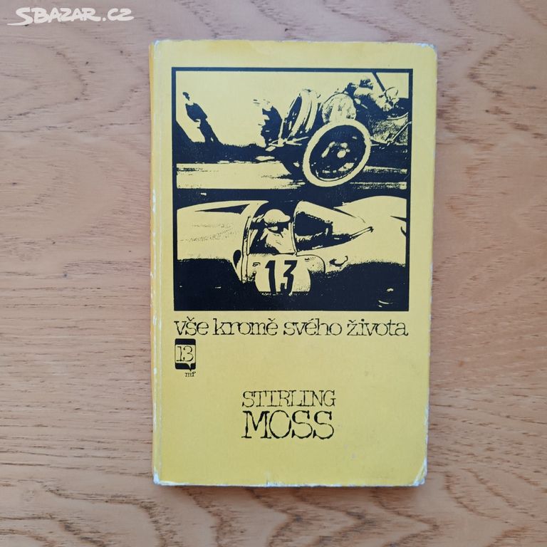 Stirling Moss - Vše kromě svého života