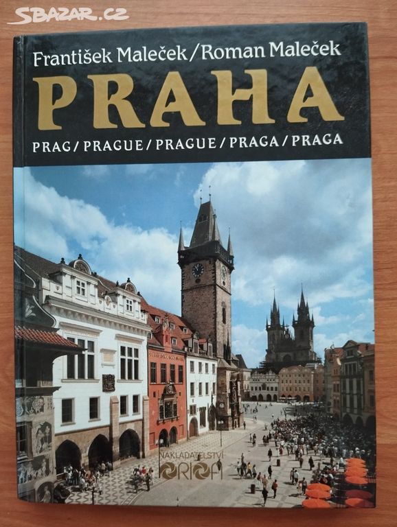 Praha: výpravné obrazové publikace v pěti jazycích