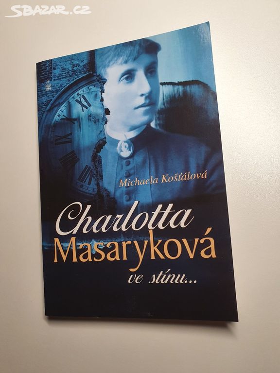 Charlotta Masaryková, PC 119,- Pošta 30 Kč