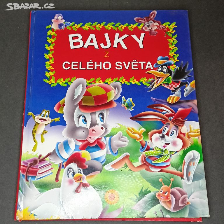 DĚTSKÁ KNIHA - BAJKY CELÉHO SVĚTA