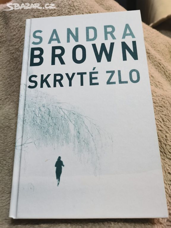 Sandra Brown - Skryté zlo