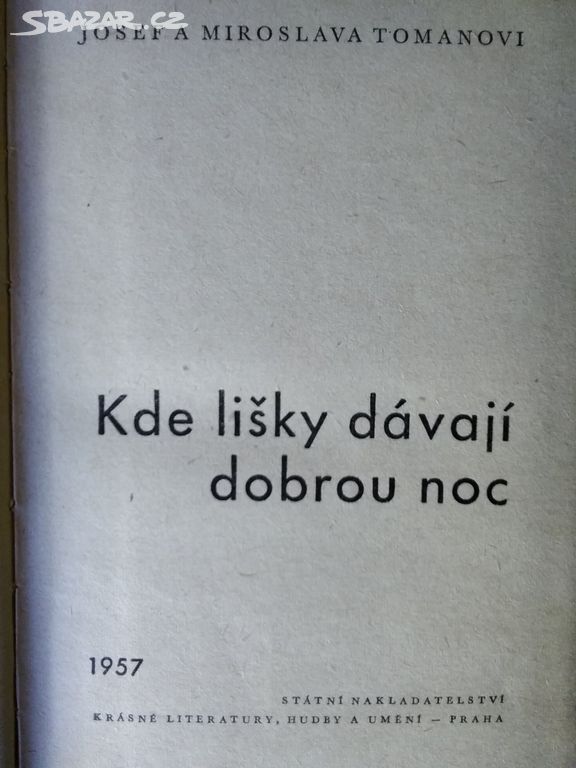 Kde lišky dávají dobrou noc: Miroslava Tomanová