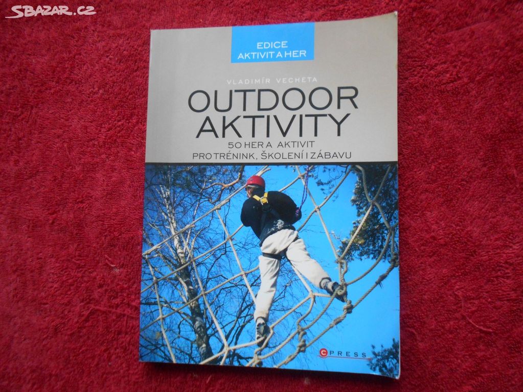 Outdoor aktivity 50 aktivit pro trénink, školení i