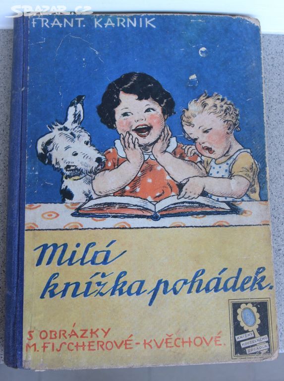 Milá knížka pohádek, Kárník,Fišerová Kvěchová 1937
