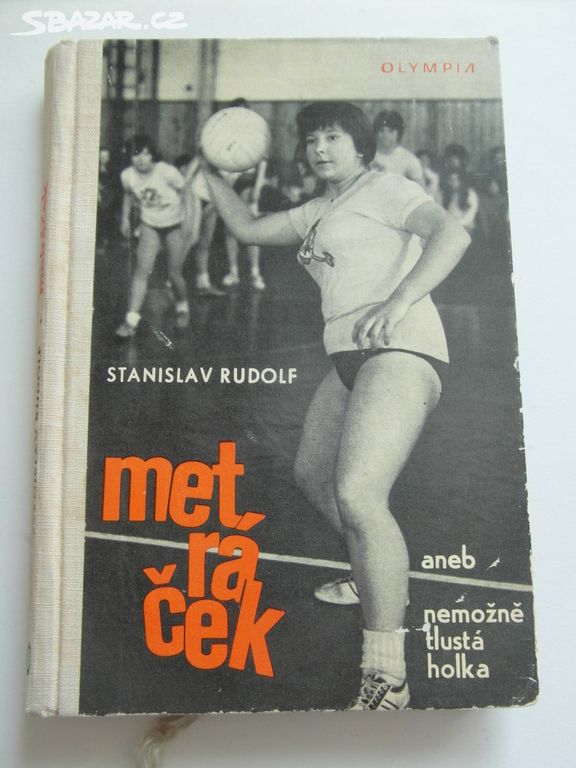 STANISLAV RUDOLF- METRÁČEK- OLYMPIA-1. VYD. 1972
