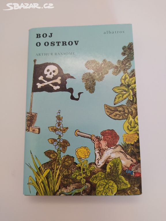 Boj o ostrov - Arthur Ransome - Albatros 1982