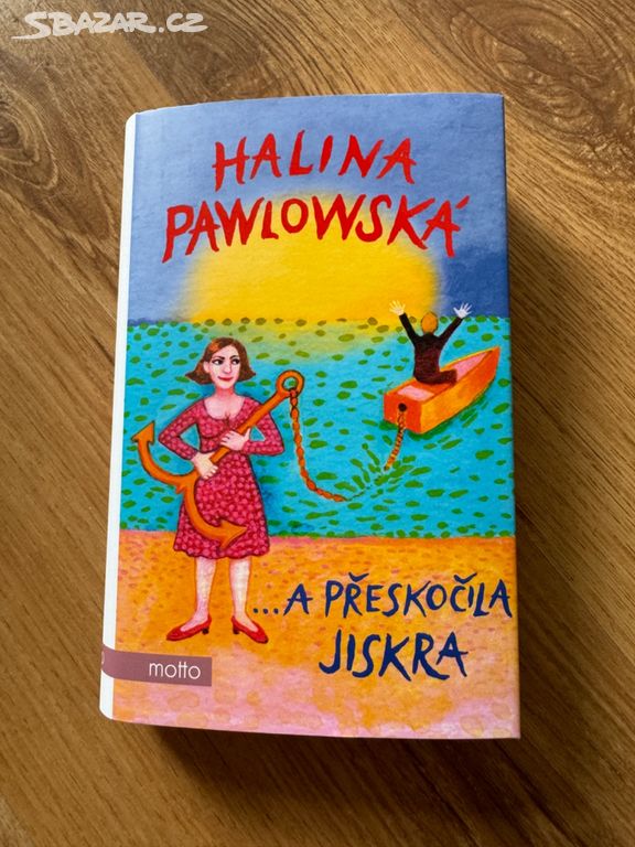 Halina Pawlowská - A přeskočila jiskra - NOVINKA