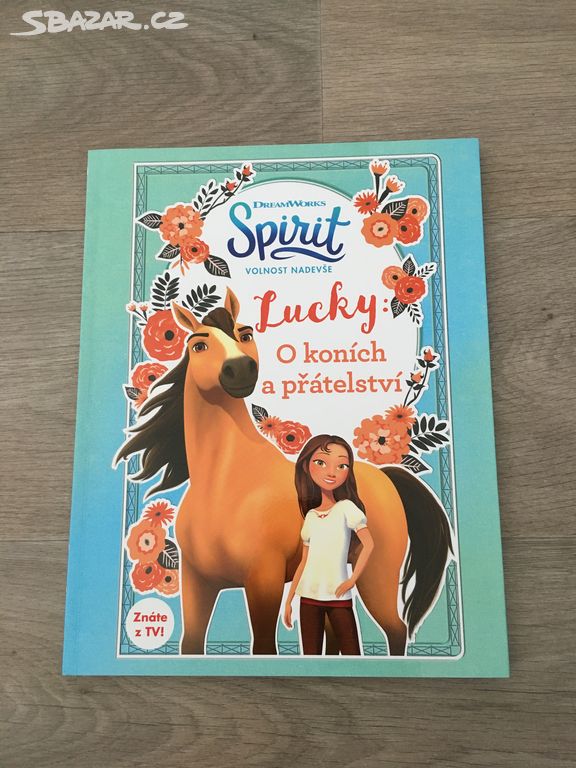 Nová kniha Spirit Lucky O koních a přátelství