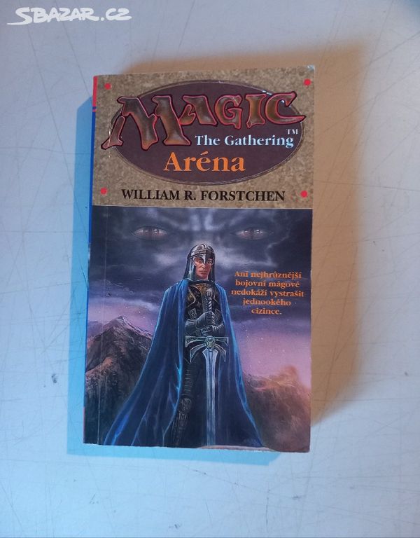 W. S. Forstchen MAGIC THE GATHERING Aréna