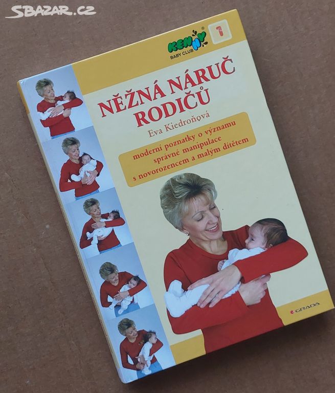 NĚŽNÁ NÁRUČ RODIČŮ =metoda Evy Kiedroňové s dětmi