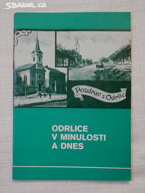 Odrlice v minulosti a dnes / místopis Haná /