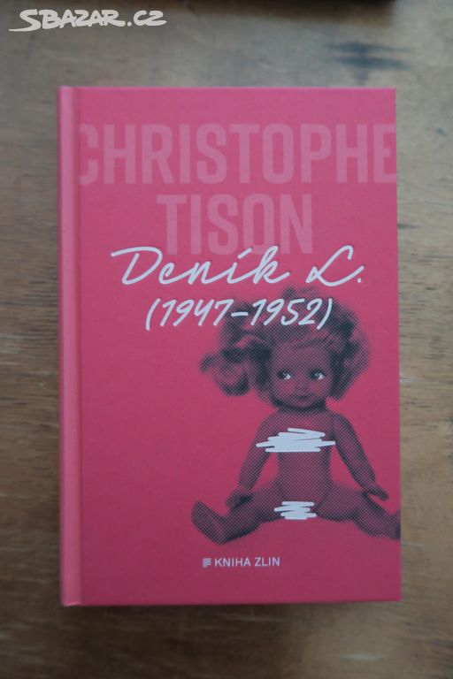 Deník L. (19471952) Christophe Tison