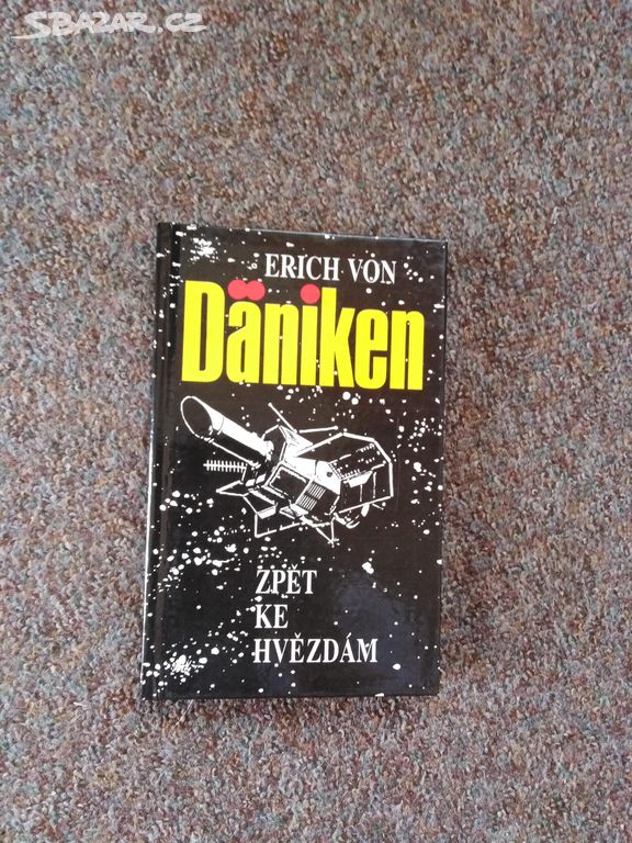 Zpět ke hvězdám Erich Von Daniken