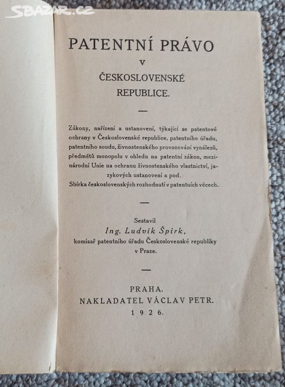 PATENTNÍ PRÁVO - ING. DR. LUDVÍK ŠPIRK - 1927
