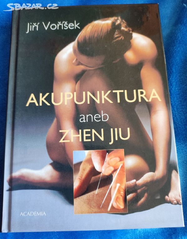 Voříšek - Akupunktura aneb Zhen Jiu