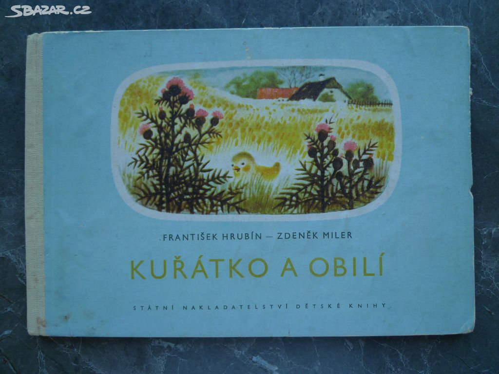 Hrubín - Kuřátko a obilí - 1. vydání (1953)