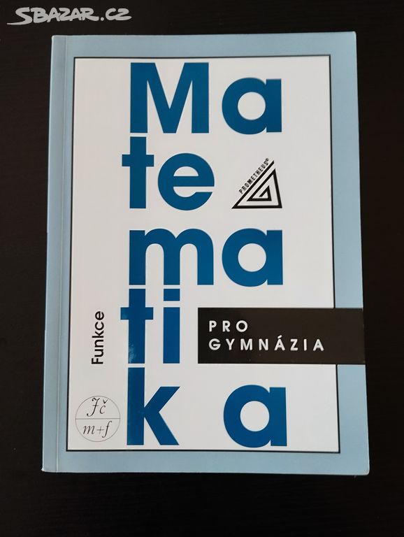 Matematika pro gymnázia_Funkce+CD se sbírkou úloh