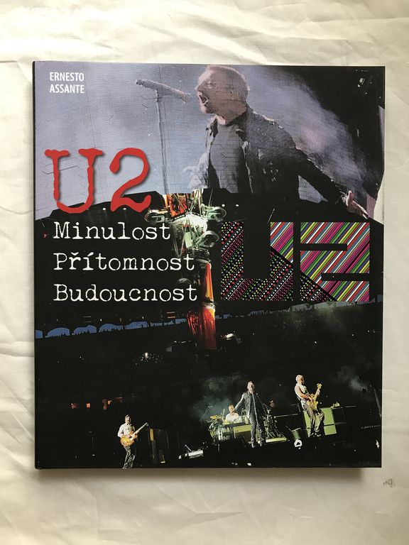 U2 - Minulost, přítomnost, budoucnost.