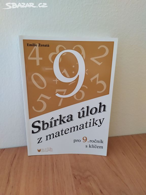 Sbírka úloh z matematiky - pro 9. ročník