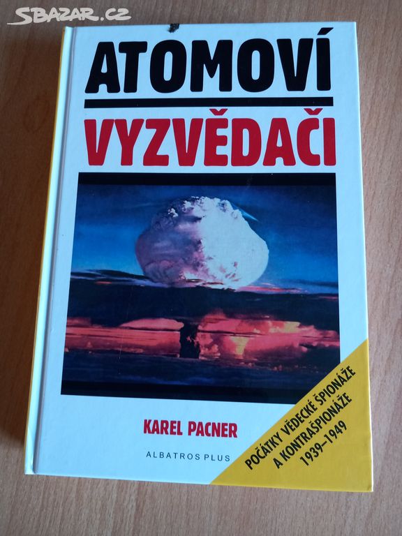 Kniha Atomoví vyzvědači - Karel Pacner