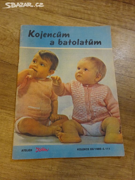 Kojencům a batolatům - Květen - 1985