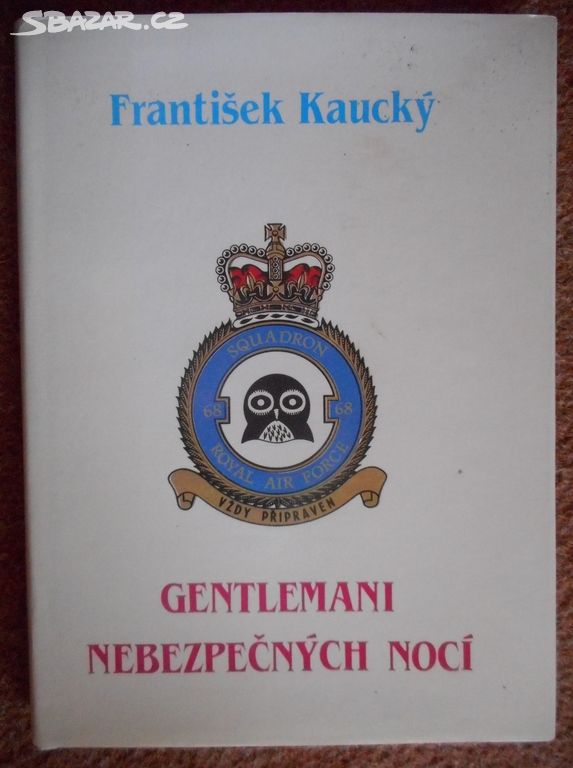 Gentlemani nebezpečných nocí - František Kaucký