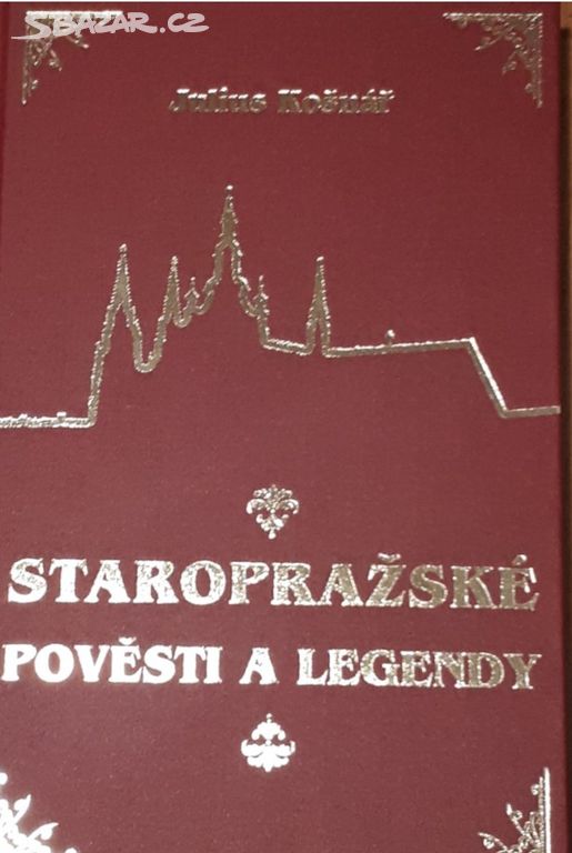 Staropražsé pověsti-Julius Košnář